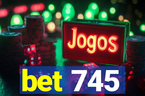 bet 745